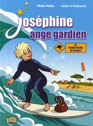 joséphine ange gardien tome 4 - le territoire interdit