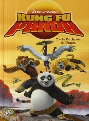 kung fu panda tome 2 - le parchemin du dragon