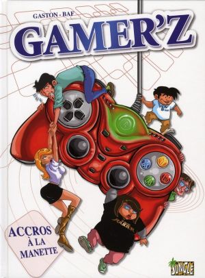 gamer'z tome 1 - accrocs à la manette