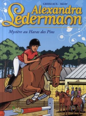 alexandra ledermann tome 2 - mystère au haras des pins