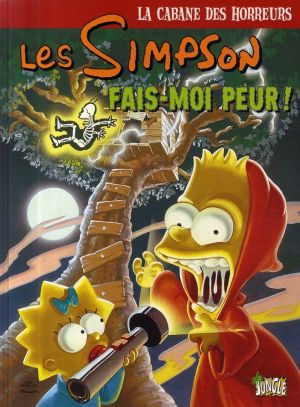 les simpson - la cabane des horreurs tome 1 - fais-moi peur !