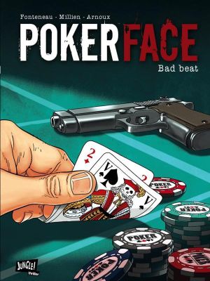 poker face tome 1 - bad beat