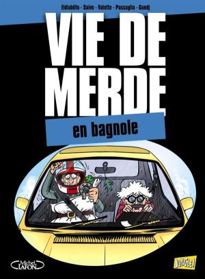 vie de merde tome 8 - en bagnole
