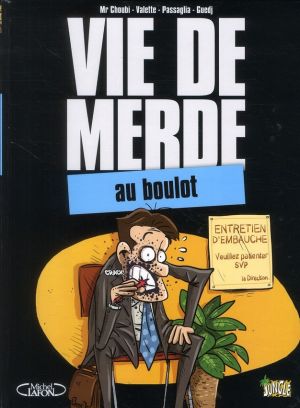 vie de merde ; au boulot