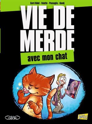 vie de merde tome 5 - vdm tome 5 - avec mon chat