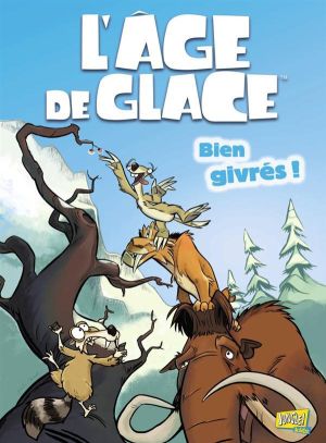 l'âge de glace tome 1 - bien givrés