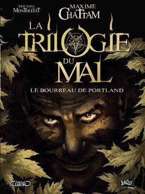 La Trilogie Du Mal Tome 1 ; Le Bourreau De Portland