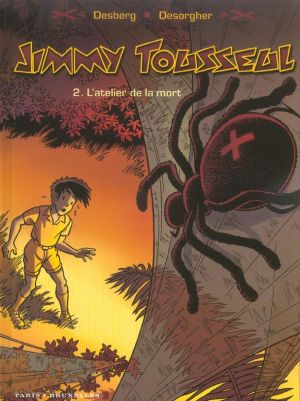 jimmy tousseul tome 2 - l'atelier de la mort