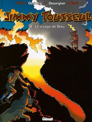 les nouvelles aventures de jimmy tousseul tome 8 - le visage de dieu les nouvelles aventures de jimmy tousseul tome 8 - le visage de dieu