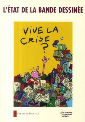 l'état de la bande dessinée ; vive la crise ?