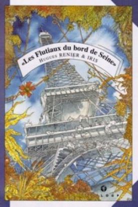 les courants silencieux du rêve tome 2 - les flutiaux du bord de Seine