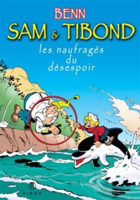 sam et tibond les naufrages du désespoir