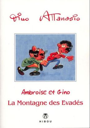 Ambroise et Gino tome 3 - la montagne des évadés