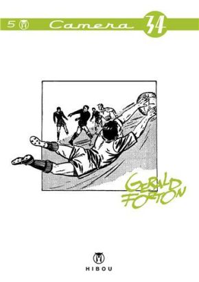 Caméra 34 tome 5