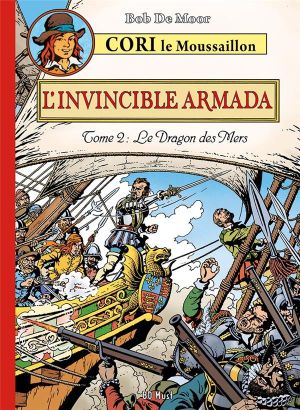 Cori le Moussaillon tome 3 - L'invincible armada 2 - le dragon des mers