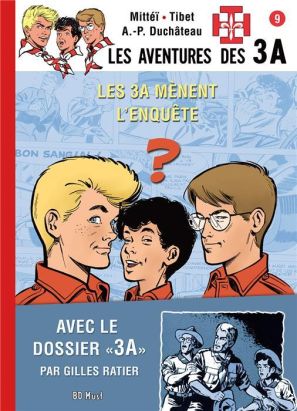 les aventures des 3A Tome 9 : les 3A mènent l'enquête