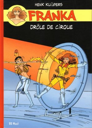 Franka - tirage de luxe tome 5 - Drôle de cirque