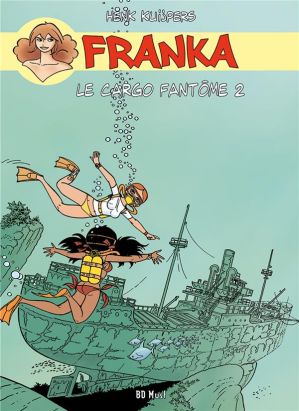 Franka tome 4 : le cargo fantôme tome 2