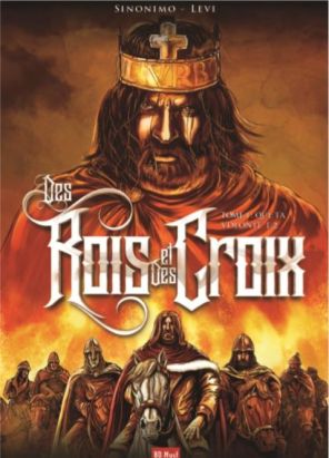 Des rois et des croix tome 1