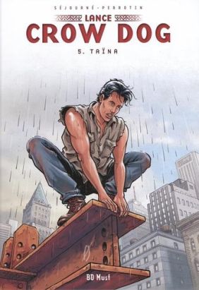Lance Crow Dog Tome 5 : Taïna