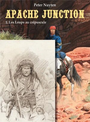 Apache Junction tome 1 + illustration