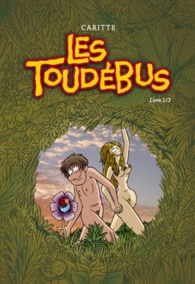 les Toudébus tome 1