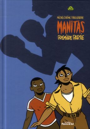 Manitas tome 1 - premières reprises