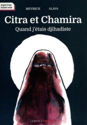 Citra et Chamira - Quand j'etais djihadiste