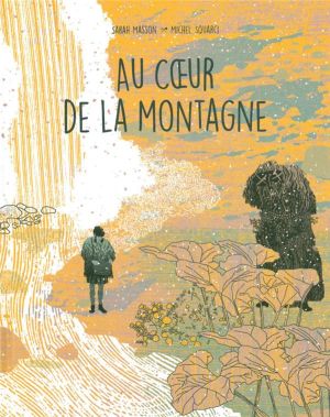 Au coeur de la montagne