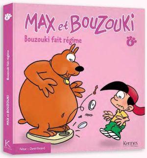 Max et Bouzouki tome 6 - Bouzouki fait régime