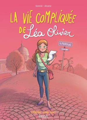 la vie compliquée de Léa Olivier tome 1 - perdue la vie compliquée de Léa Olivier tome 1 - perdue