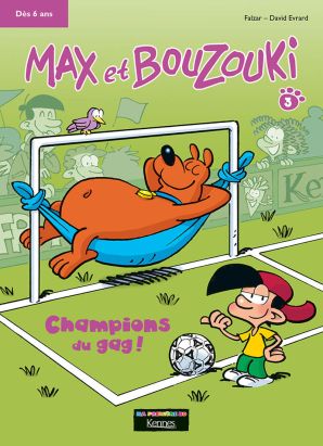 Max et Bouzouki tome 3 - champions du gag !