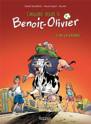 L'incroyable histoire de Benoît Olivier tome 3
