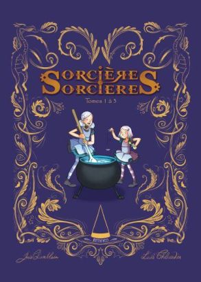 Sorcières sorcières - intégrale tomes 1 à 3