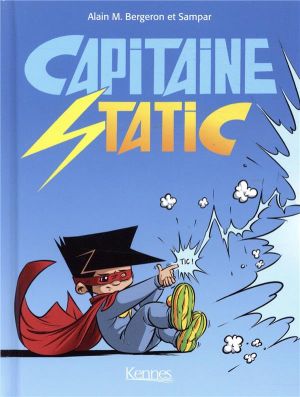 Capitaine Static - recueil tome 1