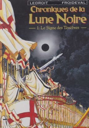 Chroniques de la lune noire tome 1