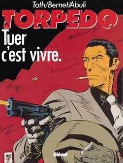 torpedo tome 1 - tuer c'est vivre