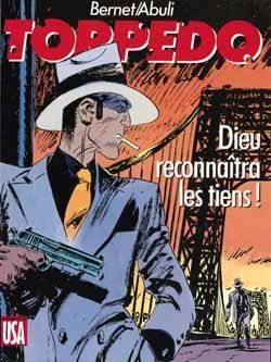 Torpedo tome 10 - dieu reconnaîtra les tiens ! Torpedo tome 10 - dieu reconnaîtra les tiens !