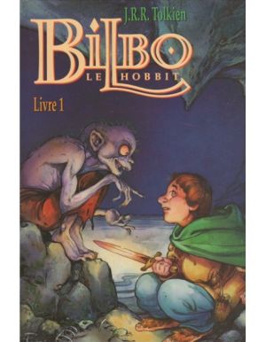 Bilbo le Hobbit tome 1