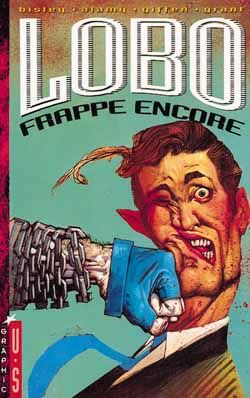 Lobo frappe encore