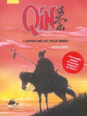 qin, l'empire des dix mille années