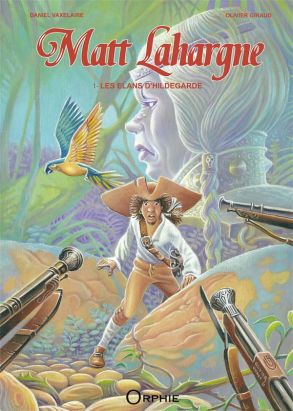 Matt Lahargne tome 1 - les élans d'Hildegarde