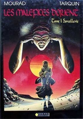 Les maléfices d'Orient tome 1 Les maléfices d'Orient tome 1