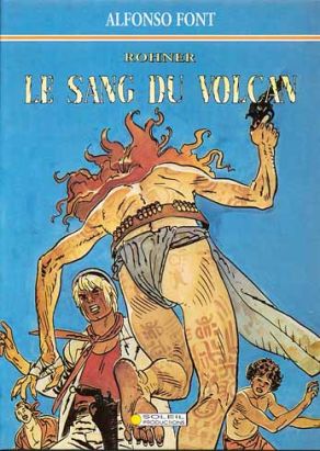 Rohner tome 1 - Le sang du volcan