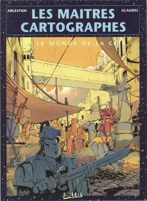 Les maitres cartographes tome 1 - le monde de la cite