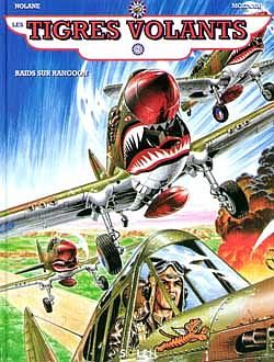 les tigres volants tome 1 - raids sur rangoon