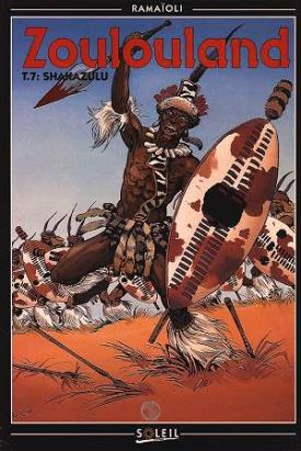 zoulouland tome 7 - shakazulu zoulouland tome 7 - shakazulu