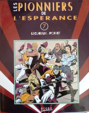 Pionniers de l'espérance (Les) tome 7 - Les Pionniers de l'espérance (éd. 1994) Pionniers de l'espérance (Les) tome 7 - Les Pionniers de l'espérance (éd. 1994)