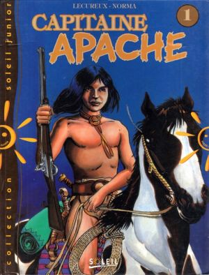 Capitaine Apache tome 1