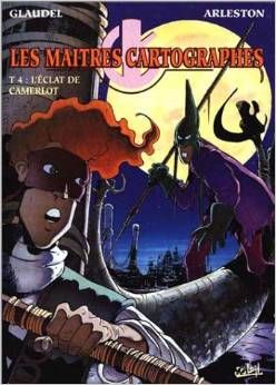 les maitres cartographes tome 4 - l'éclat de camerlot